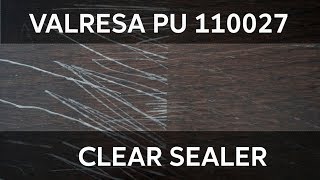 Valresa What is 110027 PU Innovative Clear Sealer and How to use it [upl. by Rockafellow255]