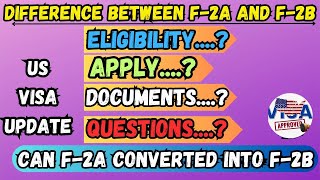 Difference between F2A and F2B Visa Questions US Visa Updates [upl. by Aneehsit]