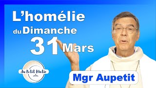 Évangile et homélie du Dimanche de Pâques 31 Mars  Avec Mgr Aupetit resurection [upl. by Leopoldine]