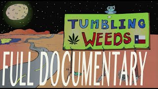 TUMBLIING WEEDS FULL DOCUMENTARY  TRUTH NetMedia [upl. by Sammy]