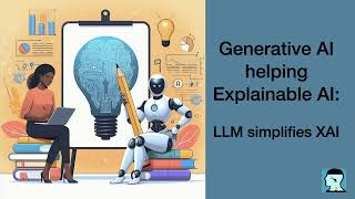 Generative AI helping Explainable AI LLM simplifies XAI [upl. by Iem]