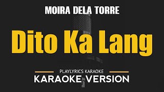 Dito Ka Lang  Moira Dela Torre OPM HD Karaoke [upl. by Markland]