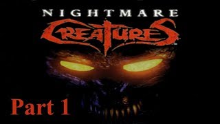 Nightmare Creatures Part 1  Easy Difficulty [upl. by Yadsnil154]