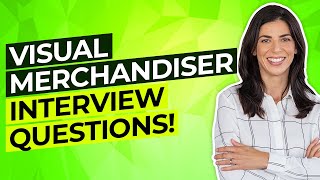 VISUAL MERCHANDISER Interview Questions And Answers How to PASS a Visual Merchandising Interview [upl. by Carlile]