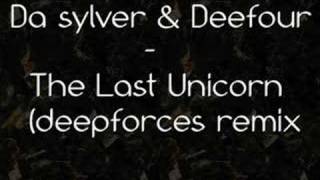 Da Sylver and Deefour  The Last Unicorn Deepforces Remix [upl. by Enirehtacyram]