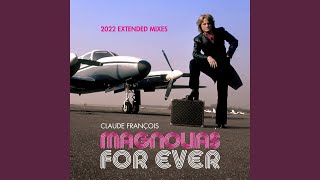 Magnolias for Ever Stan Courtois Super Disco Club Mix [upl. by Yadseut450]