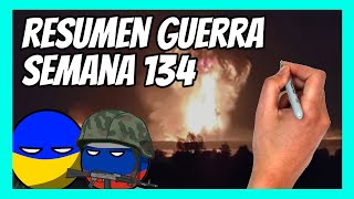 ✅ RESUMEN de la SEMANA 134 de la guerra entre UCRANIA y RUSIA en 5 minutos  La gran explosión [upl. by Wolfe]