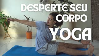 Desperte seu Corpo Yoga Dinâmico para Todos os Níveis [upl. by Maryl274]