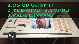 Keilrahmen bespannen Teil 2 Bemalte Leinwand  QUICKTIPP 17 [upl. by Anad]