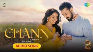 Chann Audio Song  Warning 2  Gippy Grewal  Jasmin Bhasin  Happy Raikoti  New Punjabi Song [upl. by Schaaff]