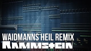 Rammstein  Waidmanns Heil Remix FL Studio [upl. by Tait]