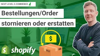 Shopify Bestellungen stornieren oder zurückerstatten 2022 [upl. by Malarkey]