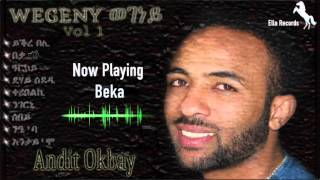 Andit Okbay  Beka  በቃ Official Audio Video [upl. by Sperry]