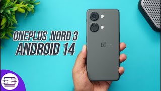 OnePlus Nord 3 Android 14 Update OxygenOS 14 [upl. by Eijneb]