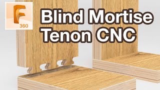 Blind Mortise and Tenon Joint for CNC in Fusion 360 Tutorial [upl. by Landis]