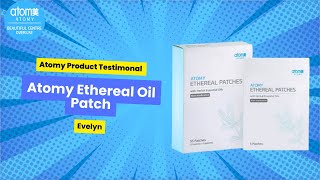 ATOMY ETHEREAL OIL PATCH  PRODUCT TESTIMONIAL  ARJOYCE DUMORTIER [upl. by Hovey]