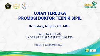 UJIAN TERBUKAPROMOSI DOKTOR TEKNIK SIPIL Dr Dudung Mulyadi ST MM [upl. by Nellad134]