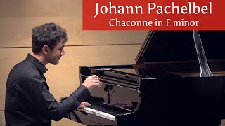 Johann Pachelbel Chaconne in F minor Grand Piano  Vadim Chaimovich LIVE [upl. by Sansone]