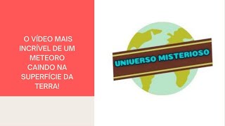 ESSE METEORO PODE CAIR NA TERRA sergiosacani meteoro [upl. by Hafinah]