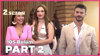 Kısmetse Olur Aşkın Gücü 2 Sezon  105 Bölüm FULL  PART  2 [upl. by Josefa]