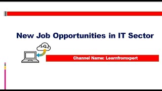 New Job Opportunities  IT Sector  India [upl. by Idolla]