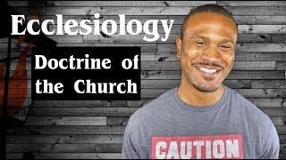 Ecclesiology  What is the Church [upl. by Brucie]