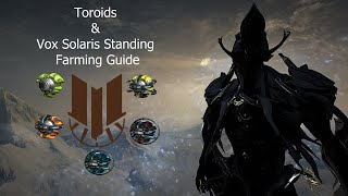 Warframe  Toroids amp Vox Solaris Standing Farming Guide Still Works [upl. by Keel]