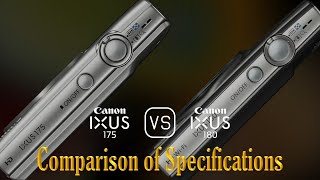 Canon IXUS 175 vs Canon IXUS 180 A Comparison of Specifications [upl. by Ocirnor]