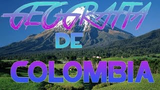 Discovery Colombia  Geografia De Colombia [upl. by Delorenzo]