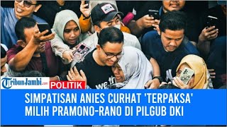 Simpatisan Anies Curhat Terpaksa Milih Pramono Rano di Pilgub DKI [upl. by Preuss]