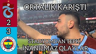 OLAYLI MAÇ BU VİDEODA HER ŞEY VAR TRABZONSPOR FENERBAHÇE MAÇINA STADYUMDAN TEPKİ VERDİM [upl. by Pangaro]