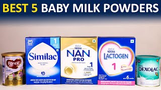 Best Baby Milk Powders  5 सबसे अच्छे बच्चों के लिए दूध  Nanpro Lactogen Similac Dexolac Farex [upl. by Nauaj]