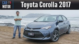 Toyota Corolla 2017  Se ve mejor a sus 50 años [upl. by Thayne]