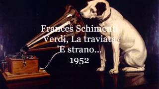 Schimenti Frances E strano Verdi  La traviata [upl. by Elehcir]