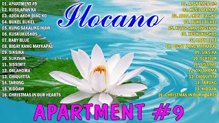 APARTMENT 9 KUSILAPAN KA✨ MOST REQUESTED ILOCANO BALSE NONSTOP MEDLEY 2024🦋ILOCANO LOVE SONGS [upl. by Enilorak]