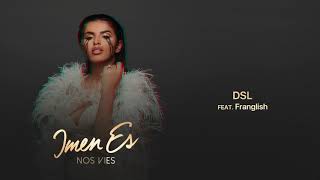 Imen Es  Dsl feat Franglish Audio Officiel [upl. by Nesto]