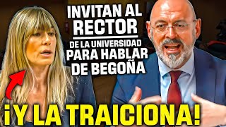 🔥¡¡TREMENDO🔥CITAN a DECLARAR al RECTOR que FICHÓ a BEGOÑA ¡¡Y LA TRAICIONA [upl. by Leizar]