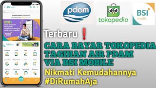 CARA BAYAR AIR PDAM DI TOKOPEDIA TRANSFER VIRTUAL ACCOUNT BSI MOBILE  Bank Syariah Indonesia [upl. by Stuppy]