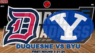 11 DUQUESNE vs 6 BYU NCAA MARCH MADNESS FIRST ROUND LIVE GAME CAST amp CHAT [upl. by Hettie]