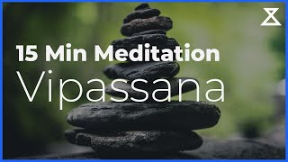 15 Minute Guided Vipassana Meditation [upl. by Hijoung]