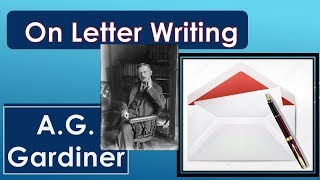 On Letter Writing by AGGardiner [upl. by Ceciley]