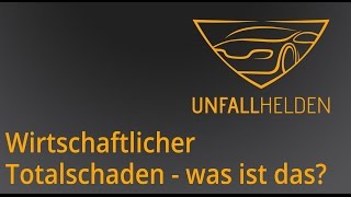 Was ist ein wirtschaftlicher Totalschaden  Frag die UNFALLHELDEN [upl. by Akerue]