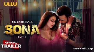 Sona  Part  02  Official Trailer  Ullu Originals  Releasing On  20th August [upl. by Bliss]