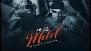 quotFesta No Motelquot  MCS Riquinho amp Davi Da Vm Video Clipe Oficial Prod Riquinho 2024 [upl. by Lana469]