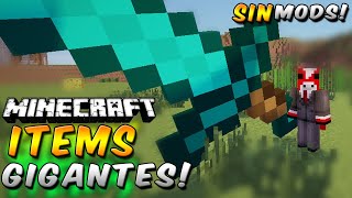 Minecraft Como hacer ITEMS GIGANTES Sin Mods  Español Tutorial [upl. by Erdrich]