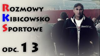 Rozmowy KibicowskoSportowe  Marek Piaściński 13 [upl. by Adnical]