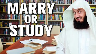 Shall I get married or study Mufti Menk [upl. by Huan]