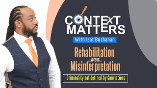 Context Matters  REHABILITATION V MISINTERPRETATION [upl. by Uund171]