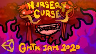 Making of Nursery Curse  GMTK Game Jam 2020 [upl. by Behnken306]