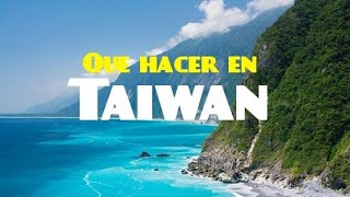 Que hacer en Taiwan 3 Taroko  Lecciones de Viaje [upl. by Lexi]